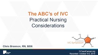 The ABC’s of IVC: Practical Nursing Considerations