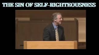 John Piper-No Self Righteousness Before God!!!