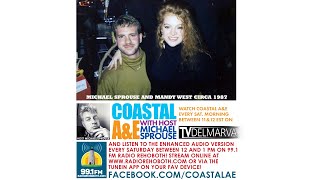 Mandy West On Coastal A&E With Host Michael Sprouse on 99.1 FM Radio Rehoboth