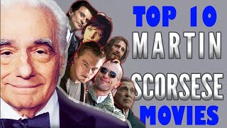 Top 10 Martin Scorsese Movies