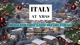 Why Christmas in Italy is the Best - Part One