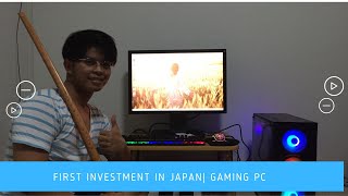 Unboxing Gaming Computer | First investment sa Japan | Part 1