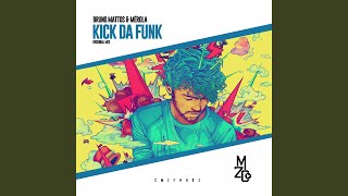 Kick da Funk (Original Mix)