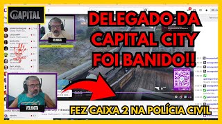 🚨URGENTE🚨DELEGADO DA CAPITAL CITY FOI BANIDO POR CAIXA 2 NA POLÍCIA CIVIL