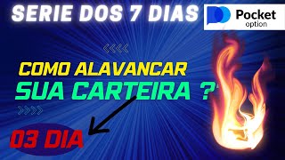 Como Alavancar sua Carteira Dia 03