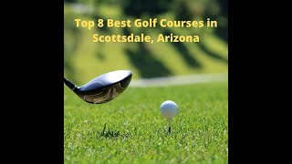 Top 8 Best Golf Courses in Scottsdale