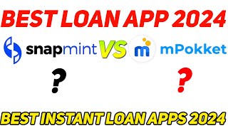 Best Instant Loan Apps 2024| Snapmint vs Mpocket Loan App | Best Loan App 2024