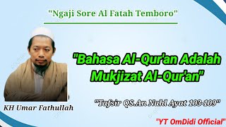 Ngaji Sore Al Fatah||Tafsir QS An-Nahl Ayat 103-109||KH.Umar Fahullah