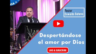 Despertándose el Amor por Dios