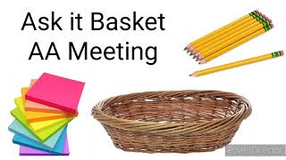 @AA100011 - Ask It Basket AA Meeting