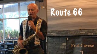 Route 66 (Vocals/Tenor Sax)