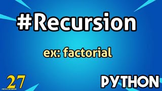 Recursion  in python | Factorial using recursion |  Bangla #26