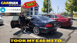 Selling my E46 M3 to CarMax