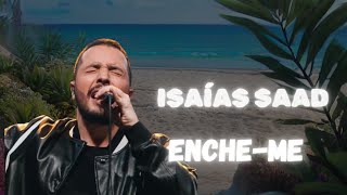 Isaías Saad ( Gabriela Rocha ) Enche-me | Adoração