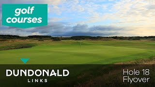 Dundonald Links - Hole 18 Fly Through