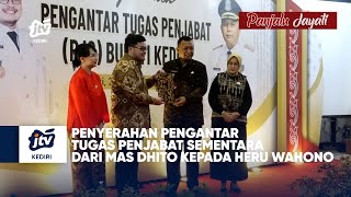 Penyerahan Pengantar Tugas Penjabat Sementara Dari Mas Dhito Kepada Heru Wahono Seg 03