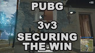 PUBG - 3v3 - SECURE THE WIN!