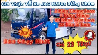 Xe Tải JAC N350s Thùng Bạt Bửng Nhôm Vốn Bỏ Ra Siêu Thấp - Xe Siêu - Siêu Bền Bỉ#xetaijac #jacn350s