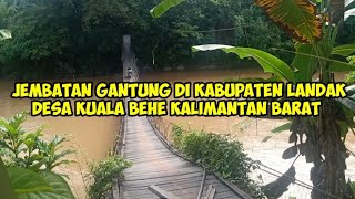 Jembatan Gantung Terpanjang Di Kabupaten Landak Kalimantan Barat