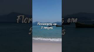 Florianópolis em 5 Imagens #Shorts