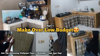 MAKE OVER DAPUR LOW BUDGET || TIPS MEMASANG STICKER DINDING WALLPAPER FOAM || CARA PASANG WALL VINYL