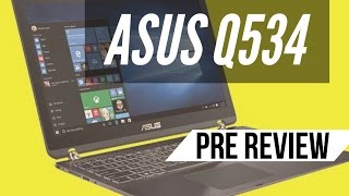 Asus Q534 Review | BEST 2 In 1 of all time ?