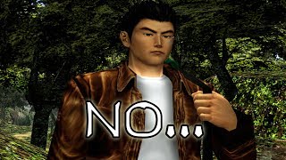 Shenmue I & II - Ryo says no again