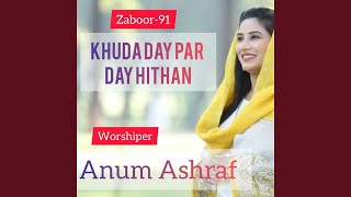 Zaboor 91 Khuda Day Par Day Hithan