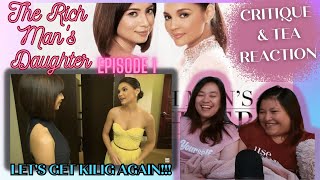 The Rich Man's Daughter - EPISODE 1 | Critique & Tea REACTION [EngSub] #gl #wlw #rastro #jathea