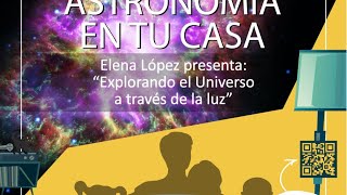 Conversatorio: Explorando el universo a través de la luz