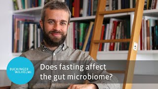 Fasting changes the gut microbiome - Study | Dr. Robin Mesnage | Buchinger Wilhelmi