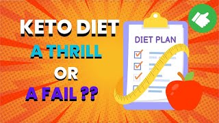 Is the Keto Diet a THRILL or a FAIL? The ULTIMATE Guide