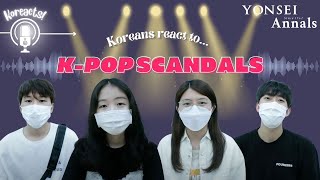 [KoReacts] Koreans React to K-pop Scandals