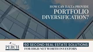 How Can DSTs Provide Portfolio Diversification? | Perch Wealth