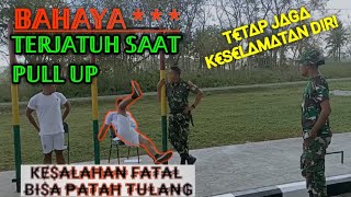 HATI - HATI ‼️ JATUH SAAT PULL UP || AWAS PATAH TULANG