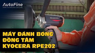 Máy đánh bóng đồng tâm Kyocera RPE202 | AutoFine Vietnam