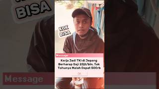 TERTIPU Dapat Gaji 20 juta/bulan Malah Dapat 500 ribu #info #viralvideo #tki