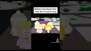 Butters from South Park sings the ice spice song