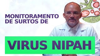 Monitoramento de Surtos de Nipah Virus