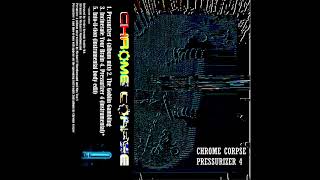 Chrome Corpse - Into it tion instrumental body edit