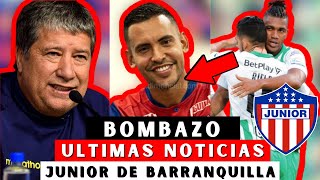 BOMBAZO ULTIMAS NOTICIAS JUNIOR DE BARRANQUILLA ♥️ULTIMAS NOTICIAS 📰 JUNIOR DE BARRANQUILLA 2023👁