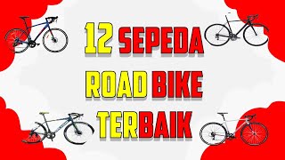 12 Rekomendasi Sepeda Road Bike (Sepeda Balap) Terbaik di Indonesia Termurah, Termahal & Berkualitas