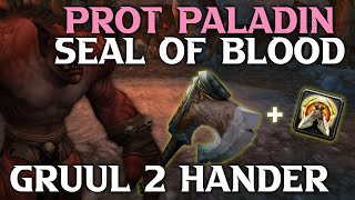 Two Handed Seal of Blood Prot Paladin Tanking? Actually good!