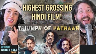 Triumph Of Pathaan | Highest Grossing Hindi Film Ever | SRK Squad REACTION!