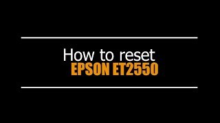 Reset Epson ET2550 - Unlimited - Ink Pads - Reset 100% Virus Free - Reset Epson AP