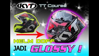 Cara merubah Helm Doff Jadi Glossy, KYT TT COURSE, #kyt #tt course