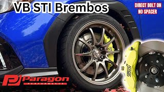 Installing STI 6 Piston Brembo front brakes VB WRX, DIRECT BOLT ON Paragon Rotors no SPACER!