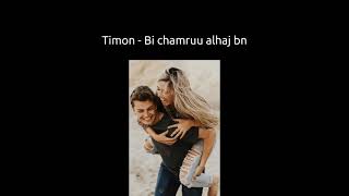 Timon - Bi chamruu alhaj bn.