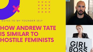 How Andrew Tate Is Similar to Hostile Feminists