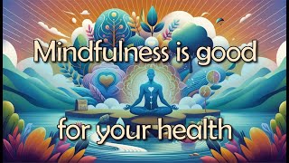 Mindfulness is good for your health   #mindfulness #psychology #psychologyfacts #meditation #health